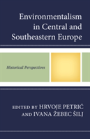 Environmentalism in Central and Southeastern Europe |