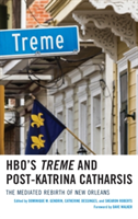 HBO\'s Treme and Post-Katrina Catharsis |