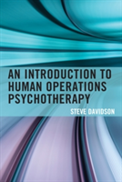 An Introduction to Human Operations Psychotherapy | Steve Davidson