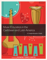 Music Education in the Caribbean and Latin America |