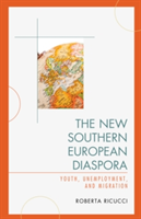 The New Southern European Diaspora | Roberta Ricucci