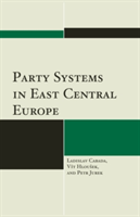 Party Systems in East Central Europe | Ladislav Cabada, Dr Vit Hlousek