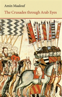 The Crusades Through Arab Eyes |