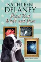Blood Red, White and Blue | Kathleen Delaney