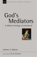 God\'s Mediators | Andrew S. Malone