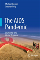 The AIDS Pandemic | Michael Merson, Stephen J. Inrig