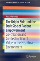 The Bright Side and the Dark Side of Patient Empowerment | Rocco Palumbo