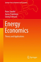 Energy Economics | Peter Zweifel, Aaron Praktiknjo, Georg Erdmann