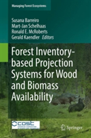 Forest Inventory-based Projection Systems for Wood and Biomass Availability |
