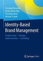 Identity-Based Brand Management | Christoph Burmann, Nicola-Maria Riley, Tilo Halaszovich, Michael Schade