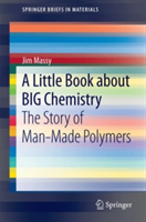 A Little Book about BIG Chemistry | Jim Massy