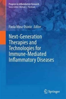 Next-Generation Therapies and Technologies for Immune-Mediated Inflammatory Diseases |