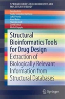 Structural Bioinformatics Tools for Drug Design | Jaroslav Koca, David Sehnal, Michal Otyepka