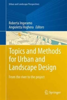 Topics and Methods for Urban and Landscape Design |