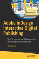 Adobe InDesign Interactive Digital Publishing | Ted Padova