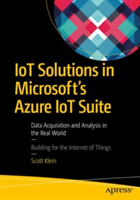 IoT Solutions in Microsoft\'s Azure IoT Suite | Scott Klein