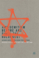 Antisemitism Before and Since the Holocaust |