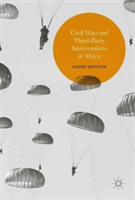 Civil Wars and Third-Party Interventions in Africa | Audrey Mattoon