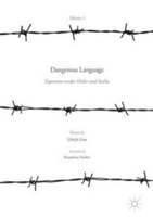 Dangerous Language - Esperanto under Hitler and Stalin | Ulrich Lins