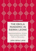 The Ebola Pandemic in Sierra Leone | Dr. John Idriss Lahai