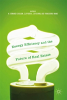 Energy Efficiency and the Future of Real Estate |