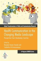 Health Communication in the Changing Media Landscape |