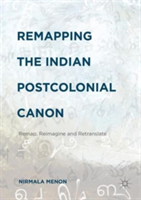 Remapping the Indian Postcolonial Canon | Nirmala Menon