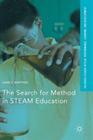 The Search for Method in STEAM Education | Jaime E. Martinez