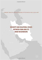 Security and Bilateral Issues between Iran and its Arab Neighbours |