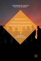 Democracy, Constitutionalism, and Politics in Africa |