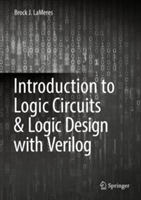 Introduction to Logic Circuits & Logic Design with Verilog | Brock J. LaMeres