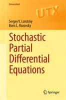 Stochastic Partial Differential Equations | Sergey V. Lototsky, Boris L. Rozovsky