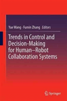 Trends in Control and Decision-Making for Human-Robot Collaboration Systems |