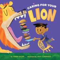 Caring for Your Lion | Tammi Sauer