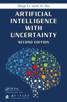 Artificial Intelligence with Uncertainty, Second Edition | People\'s Republic of China) Beijing Deyi (Tsinghua University Li, China) Beijing Yi (Network Management Center Du