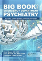 Big Book of Emergency Department Psychiatry | Yener Balan, Karen Murrell, Christopher Bryant Lentz