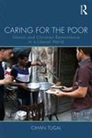 Caring for the Poor | Cihan Tugal