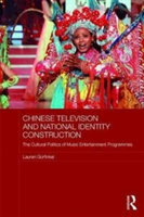 Chinese Television and National Identity Construction | Australia) Lauren (Macquarie University Gorfinkel