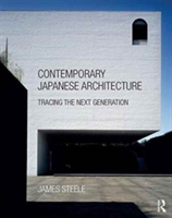 Contemporary Japanese Architecture | James Steele