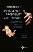 Continuous Improvement, Probability, and Statistics | William Hooper