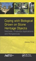 Coping with Biological Growth on Stone Heritage Objects | Italy) Daniela (Polo Museale dell\'Emila-Romagna Pinna
