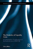 The Dialectics of Liquidity Crisis | Australia.) Chris (University of Sydney Jefferis