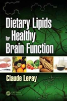 Dietary Lipids for Healthy Brain Function | Claude Leray