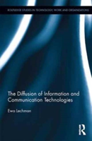 The Diffusion of Information and Communication Technologies | Poland) Ewa (Gdansk University of Technology Lechman