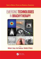 Emerging Technologies in Brachytherapy |
