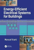 Energy Efficient Electrical Systems for Buildings | Moncef Krarti