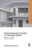 From Doxiadis\' Theory to Pikionis\' Work | Greece) Kostas (National Technical University of Athens Tsiambaos