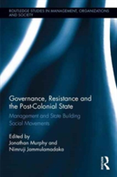 Governance, Resistance and the Post-Colonial State |