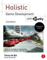 Holistic Game Development with Unity | Penny de Byl