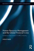 Human Resource Management and the Global Financial Crisis | Australia) Ashish (University of Newcastle Malik